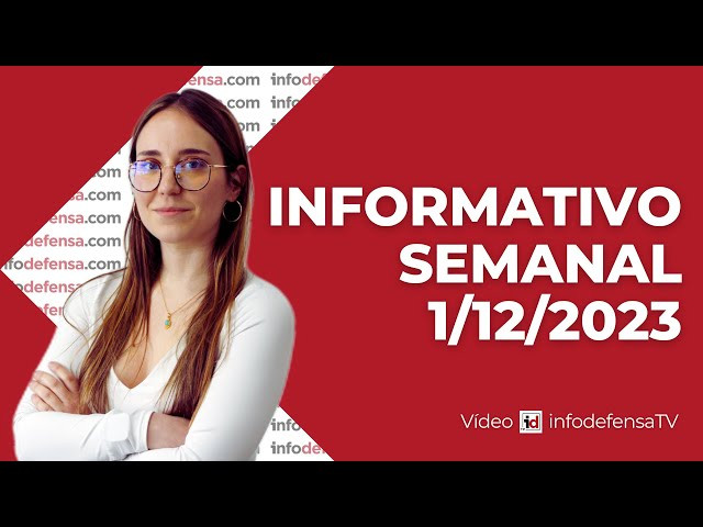 Informativo Semanal | 1/12/23 | Defensa y Seguridad