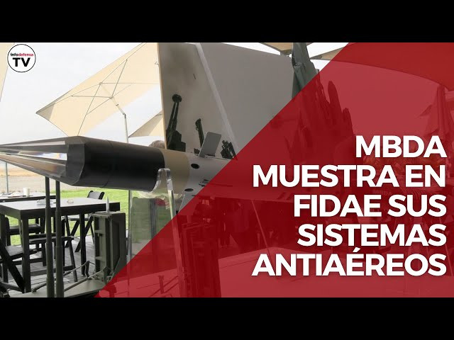 MBDA muestra en Fidae sus sistemas antiaéreos