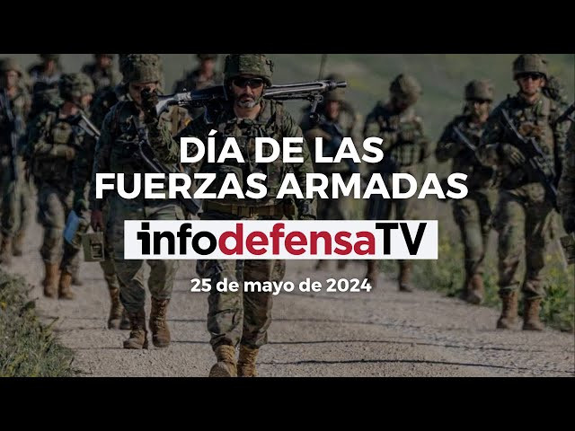 Infodefensa os desea un feliz Día de las Fuerzas Armadas 2024