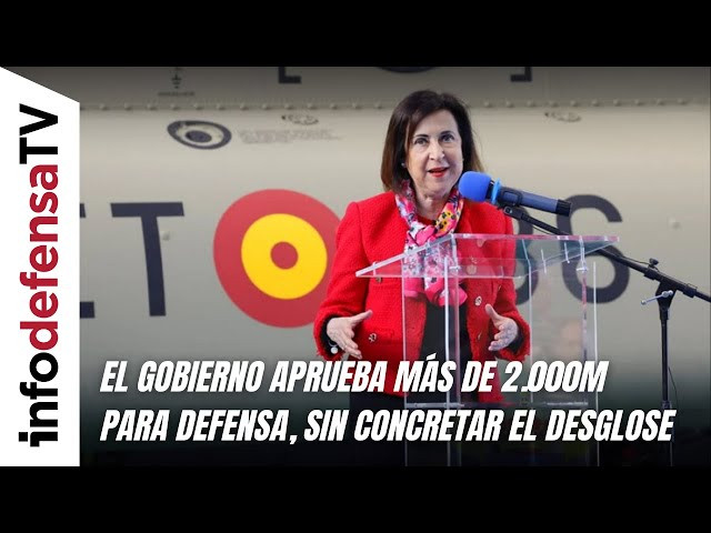 El Gobierno aprueba más de 2.000 millones previstos para Defensa, sin concretar el desglose