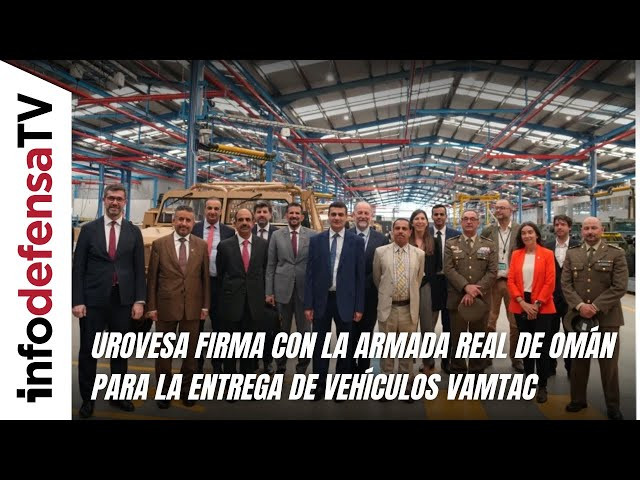 Urovesa firma un nuevo acuerdo con la Armada Real de Omán para la entrega de vehículos Vamtac