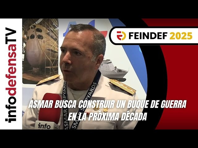 Feindef 2025 |  Asmar busca construir un buque de guerra en la próxima década