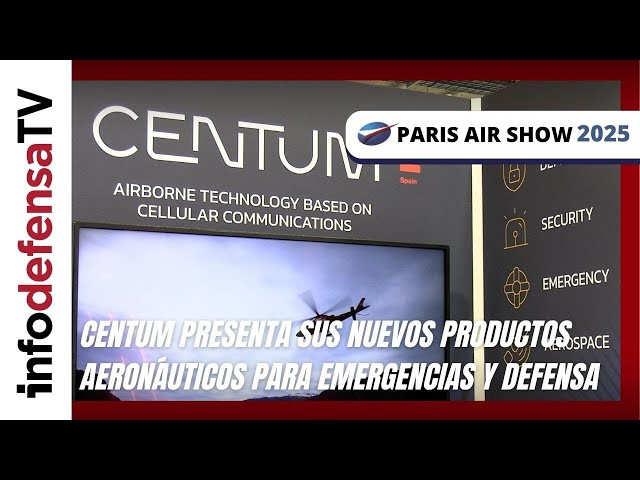 Centum presenta nuevas versiones de sus productos aeronáuticos para emergencias y defensa