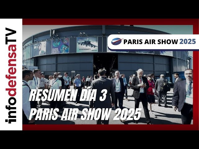 Paris Air Show 2025 Resumen día 3 | Grupo Oesía, Aertec, Indra, Mades y Europavia