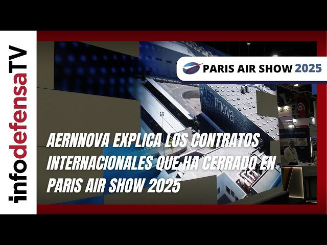 Aernnova explica los contratos internacionales que ha cerrado en Paris Air Show 2025