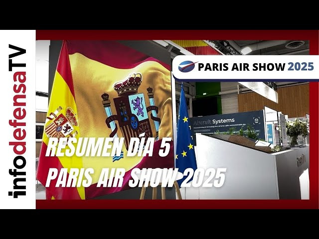 Paris Air Show 2025 Resumen día 5 | Andalucía Trade, Grabysur, MTorres y Aernnova