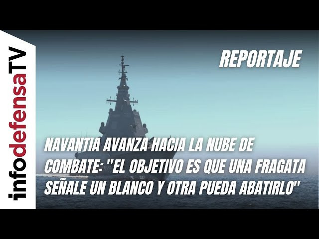 Reportaje | Navantia avanza hacia la nube de combate