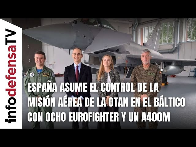 España asume el control de la misión aérea de la OTAN en el Báltico con ocho Eurofighter y un A400M