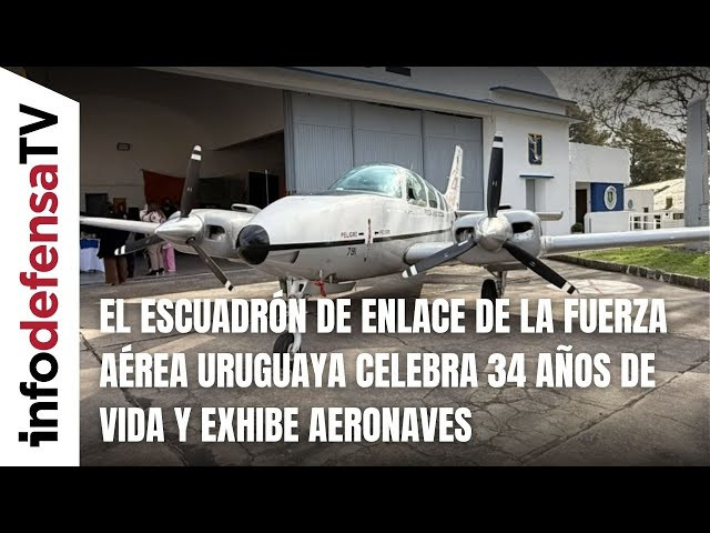 El Escuadrón de Enlace de la Fuerza Aérea Uruguaya celebra 34 años de vida y exhibe aeronaves