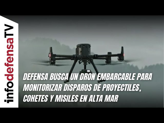 Defensa busca dron embarcable para monitorizar disparos de proyectil, cohetes y misiles en alta mar
