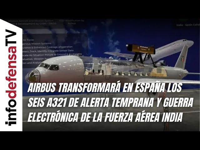 Airbus transformará los seis A321 de alerta temprana y guerra electrónica de la Fuerza Aérea India
