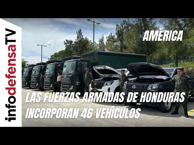 Las Fuerzas Armadas de Honduras incorporan 46 vehículos
