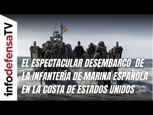 El espectacular desembarco anfibio de la Infantería de Marina española en la costa de Estados Unidos