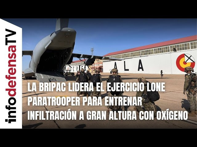 La Bripac lidera el ejercicio Lone Paratrooper para entrenar infiltración a gran altura con oxígeno