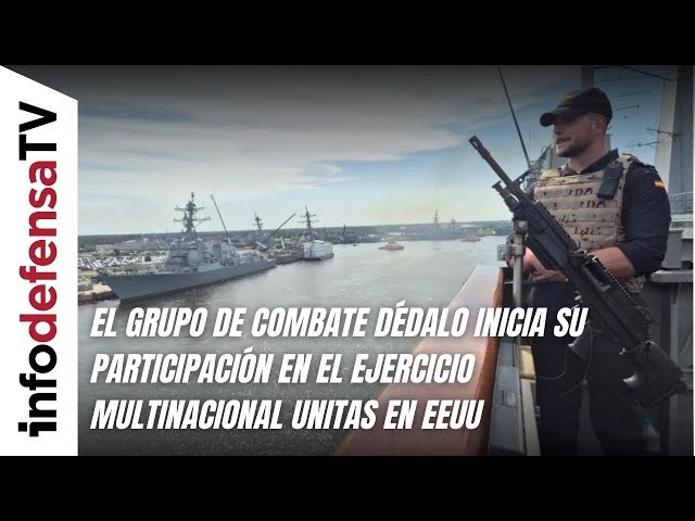 El Grupo de Combate Dédalo inicia su participación en el ejercicio multinacional Unitas en EEUU