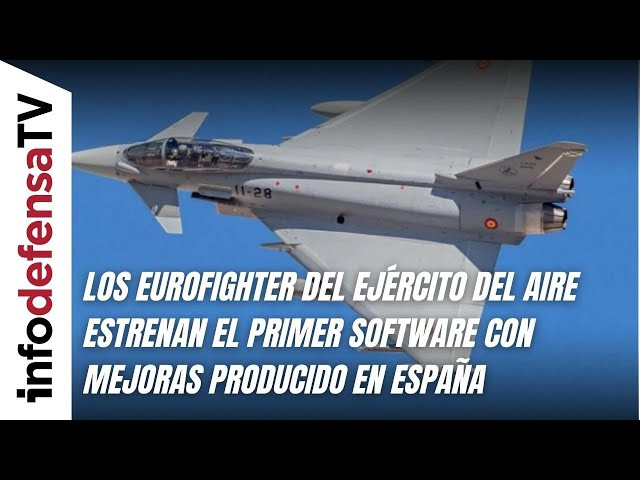 Los Eurofighter del Ejército del Aire estrenan el primer software con mejoras producido en España