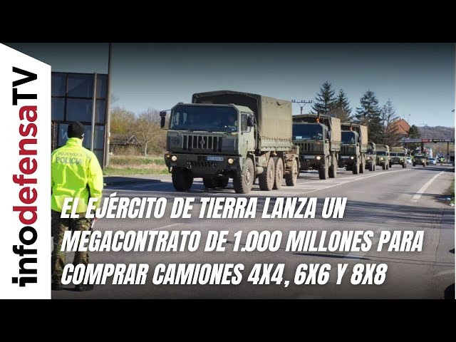 El Ejército de Tierra lanza un megacontrato de 1.000 millones para comprar camiones 4x4, 6x6 y 8x8