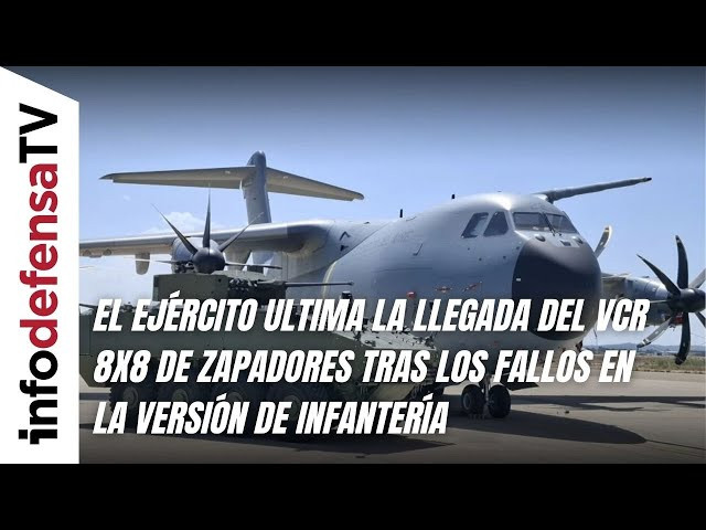 El Ejército ultima la llegada del VCR 8x8 de zapadores tras los fallos en la versión de infantería