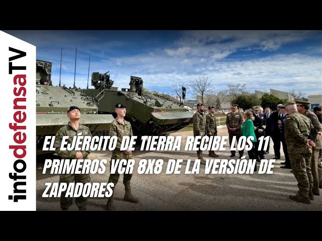 El Ejército de Tierra recibe los 11 primeros VCR 8x8 de la versión de zapadores