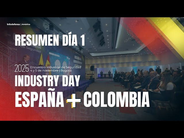 Resumen Industry Day España + Colombia | Acto de inauguración, Mindef Colombia e Indra
