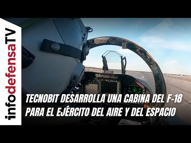 Tecnobit desarrolla una cabina del F-18 para el Ejército del Aire y del Espacio