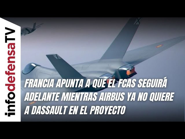 Francia apunta a que el FCAS seguirá adelante mientras Airbus ya no quiere a Dassault en el proyecto