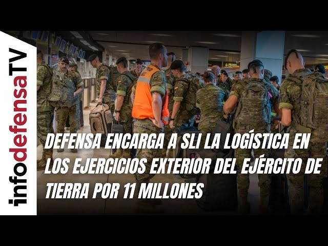 Defensa encarga a SLI la logística en los ejercicios exterior del Ejército de Tierra por 11 millones