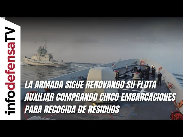 La Armada sigue renovando su flota auxiliar comprando cinco embarcaciones para recogida de residuos