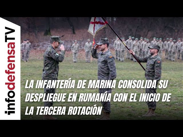 La Infantería de Marina consolida su despliegue en Rumanía con el inicio de la tercera rotación