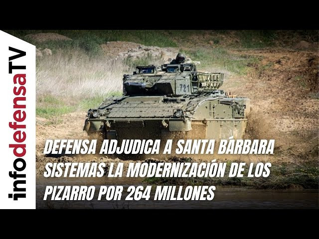 Defensa adjudica a Santa Bárbara Sistemas la modernización de los Pizarro por 264 millones