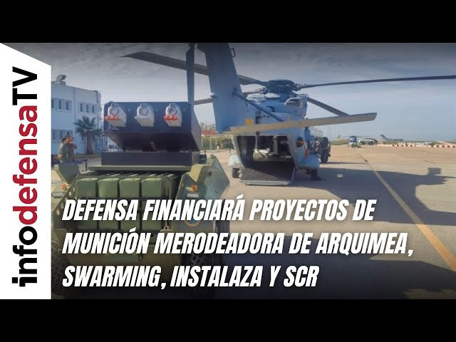 Defensa financiará proyectos de munición merodeadora de Arquimea, Swarming, Instalaza y SCR