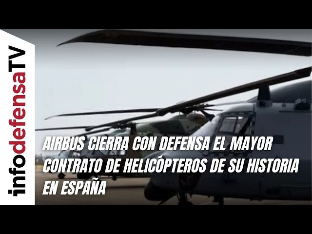 Airbus cierra con Defensa el mayor contrato de helicópteros de su historia en España