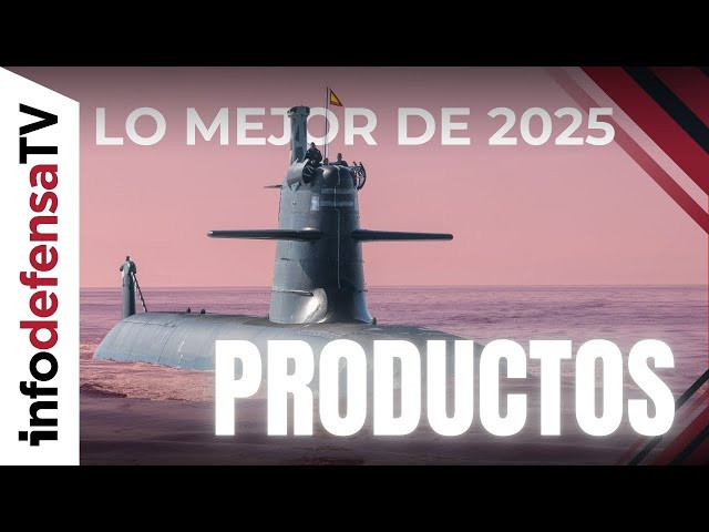 ESPECIAL | Estos son los principales productos de 2025 en defensa, seguridad e industria española