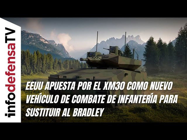 EEUU apuesta por el XM30 como nuevo vehículo de combate de infantería para sustituir al Bradley