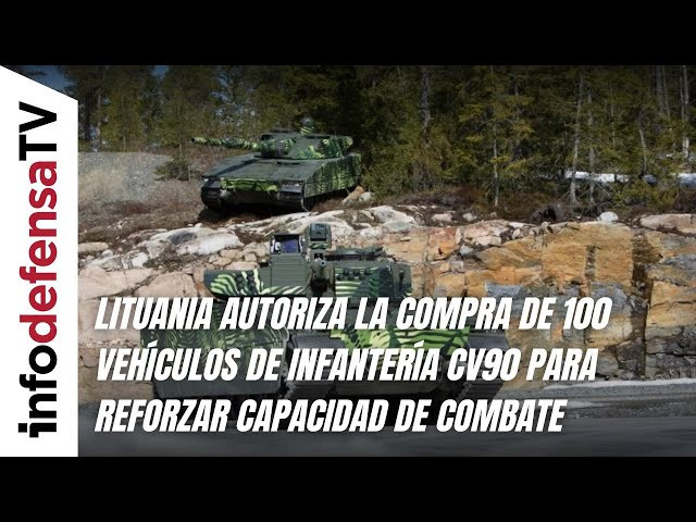 Lituania autoriza la compra de 100 vehículos de infantería CV90 para reforzar capacidad de combate