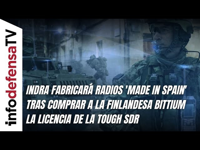 Indra fabricará radios 'Made in Spain' tras comprar a la finlandesa Bittium la licencia de Tough SDR