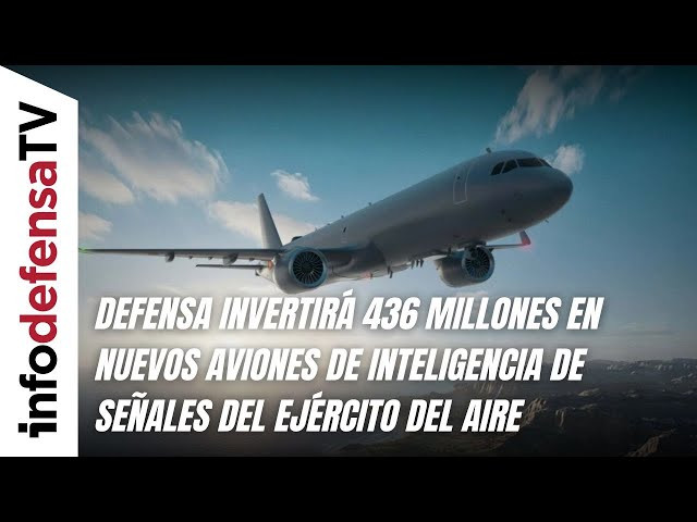 Defensa invertirá 436 millones en nuevos aviones de inteligencia de señales del Ejército del Aire