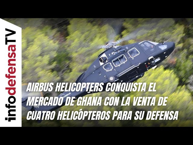 Airbus Helicopters conquista el mercado de Ghana con la venta de cuatro helicópteros para su Defensa