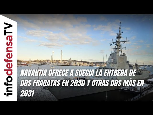 Navantia ofrece a Suecia la entrega de dos fragatas en 2030 y otras dos más en 2031