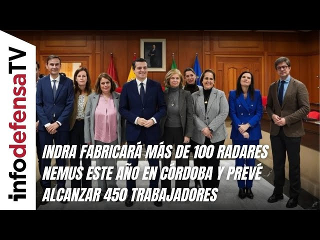 Indra fabricará más de 100 radares Nemus este año en Córdoba y prevé alcanzar 450 trabajadores