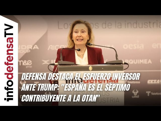 Defensa destaca el esfuerzo inversor ante Trump: 