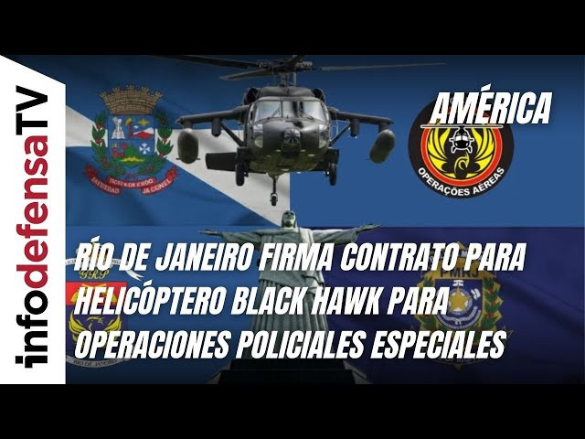 Río de Janeiro firma contrato para helicóptero Black Hawk para Operaciones Policiales Especiales
