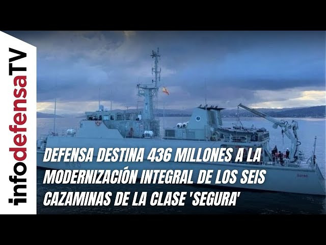 Defensa destina 436 millones a la modernización integral de los seis cazaminas de la clase 'Segura'
