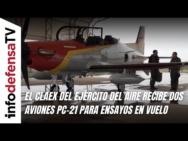 El Claex del Ejército del Aire recibe dos aviones PC-21 para ensayos en vuelo
