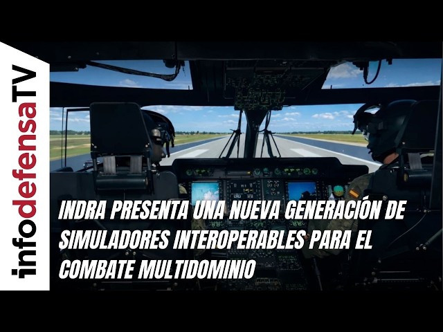 Indra presenta una nueva generación de simuladores interoperables para el combate multidominio