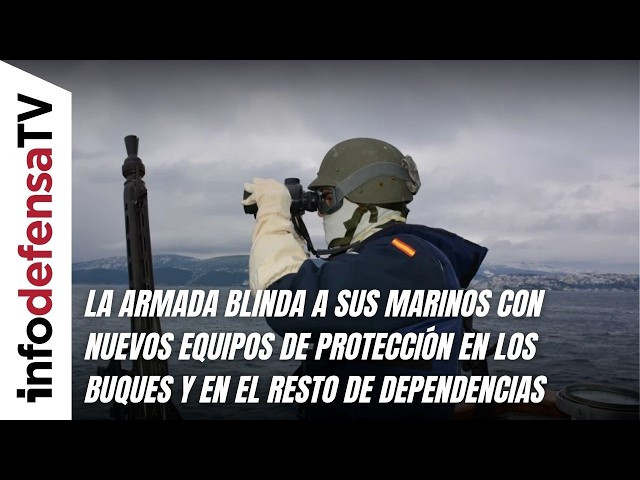 La Armada blinda a sus marinos con nuevos equipos de protección en los buques y otras dependencias