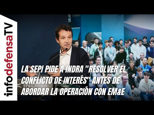 La SEPI pide a Indra 