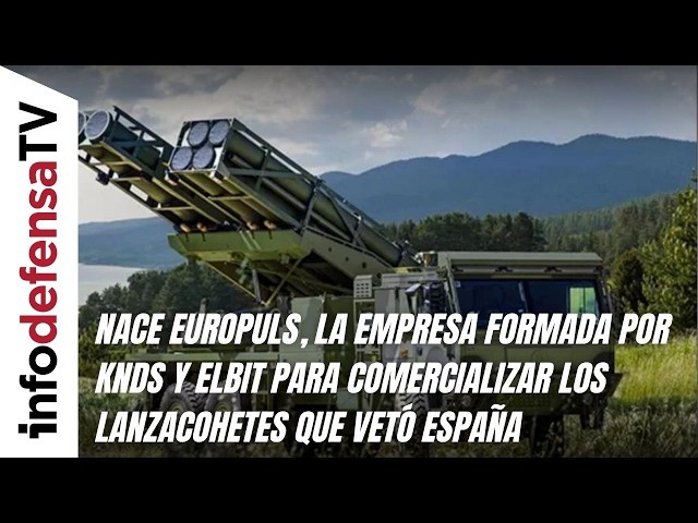 Nace EuroPULS, empresa formada por KNDS y Elbit para comercializar los lanzacohetes que vetó España