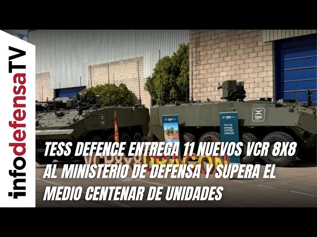 Tess Defence entrega 11 nuevos VCR 8x8 a Defensa y supera el medio centenar de unidades