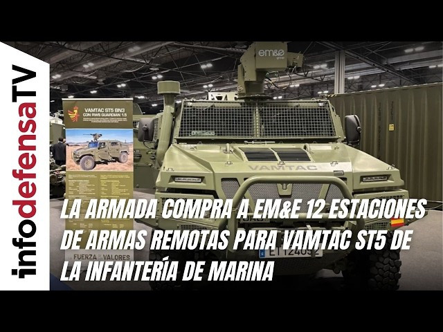 La Armada compra a EM&E 12 estaciones de armas remotas para Vamtac ST5 de la Infantería de Marina